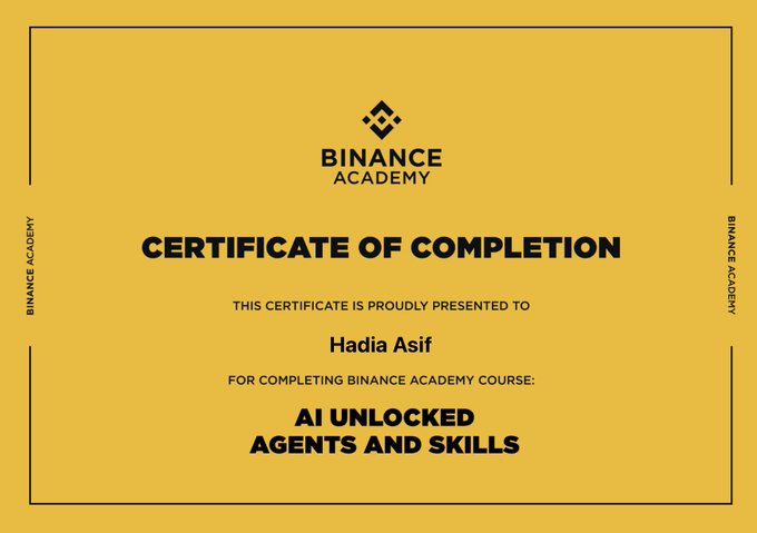 A yellow 'Certificate of Completion' from Binance Academy presented to 'Hadia Asif' for completing the course 'AI UNLOCKED AGENTS AND SKILLS'.