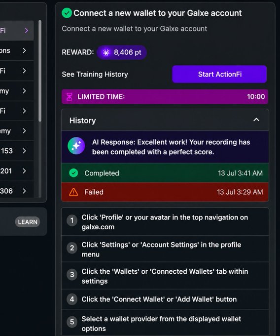 A dashboard screenshot showing the "Connect a new wallet to your Galxe account" task with a reward of 8,406 points, a "Start ActionFi" button, and a history section displaying one completed task and one failed task from July 13. The image illustrates the user's mention of having unfinished ActionFi tasks on the ActionModelAI dashboard, highlighting their goal of earning more Action Points (APs).