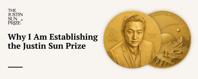 A promotional banner for "The Justin Sun Prize" featuring the bold heading "Why I Am Establishing the Justin Sun Prize" alongside an image of a gold commemorative coin engraved with a portrait of Justin Sun and a planetary landscape with the Latin inscription "PROBATOR SOLVITOR." The banner visually reinforces the post's announcement of Sun's new initiative by displaying his likeness on an award-style medallion, symbolizing the prestigious nature of the prize.
