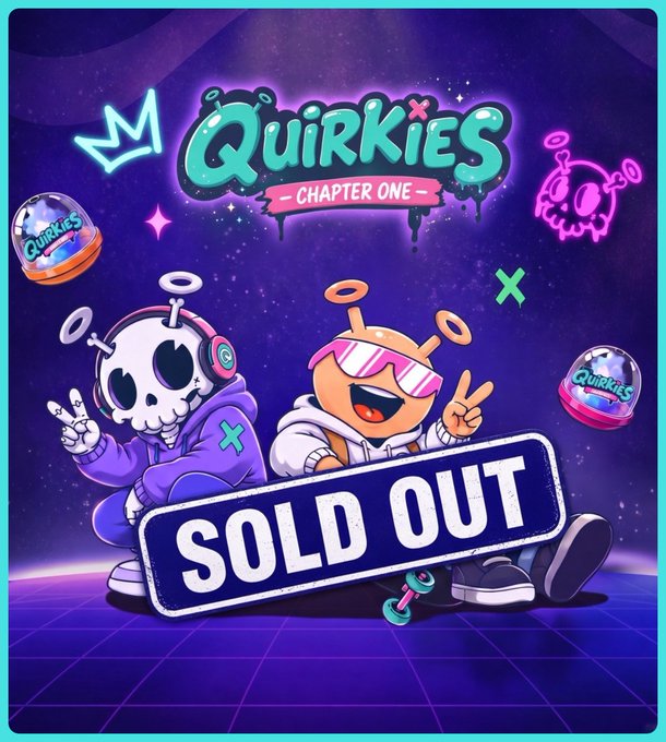 The vibrant promotional image features the "Quirkies Chapter One" logo with two cartoon characters—a skeleton in a purple hoodie and a sunglasses-wearing orange creature—both striking peace signs against a neon space background. A bold "SOLD OUT" stamp overlays the scene, flanked by two snow globe collectibles, perfectly matching the announcement that the Quirkies NFT collection has completely sold out and inviting collectors to share their favorite pulls.