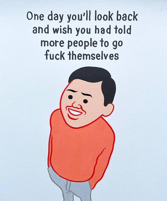 The image features a cartoon illustration of a smiling, heavy-set man in an orange shirt, accompanied by the bold text: "One day you'll look back and wish you had told more people to go fuck themselves." 

This pairs perfectly with the "GM GFY" post—combining the crypto community's morning greeting ("GM") with the confrontational acronym ("GFY") to spread some blunt, irreverent energy.