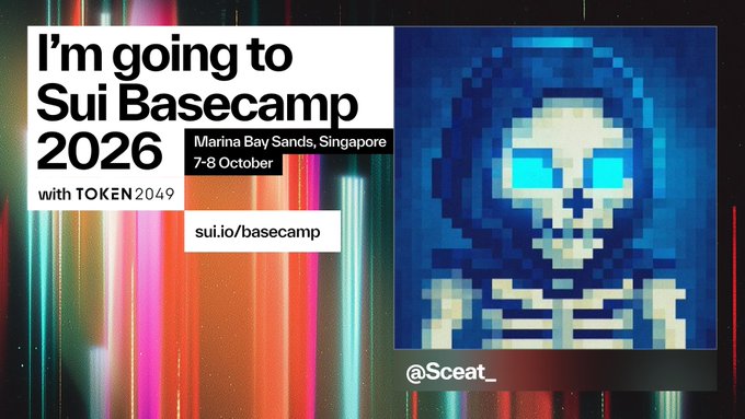 A promotional banner stating 'I'm going to Sui Basecamp 2026' at Marina Bay Sands, Singapore on 7-8 October, with 'sui.io/basecamp', featuring a pixelated hooded skeleton figure credited to '@Sceat_'.