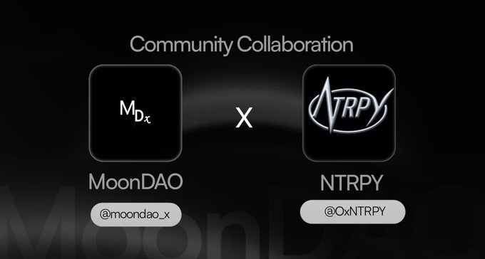 A graphic announcing a 'Community Collaboration' between MoonDAO and NTRPY, featuring their logos and social media handles.
