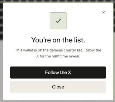 Confirmation window reading “You’re on the list,” stating that the wallet is on the Genesis Charter list and asking the user to follow the X account.