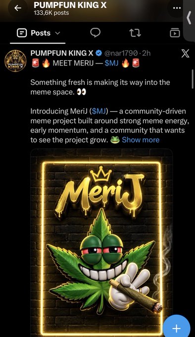 A screenshot of an X (Twitter) post from 'PUMPFUN KING X (@nar1790)' introducing 'MeriJ ($MJ)' as a community-driven meme project, featuring a cartoon cannabis leaf character smoking a joint.