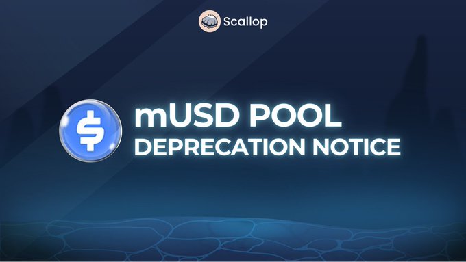 A blue notification graphic from Scallop announces 'mUSD POOL DEPRECATION NOTICE'.