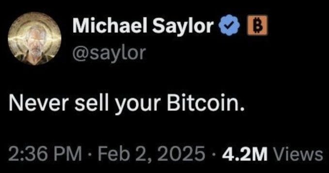 A tweet from Michael Saylor (@saylor) reads "Never sell your Bitcoin," posted at 2:36 PM on Feb 2, 2025, with 4.2M views. The tweet contrasts with the accompanying post's claim that Saylor's Bitcoin promotion posts are ironically followed by sell-offs of his company's Bitcoin holdings.