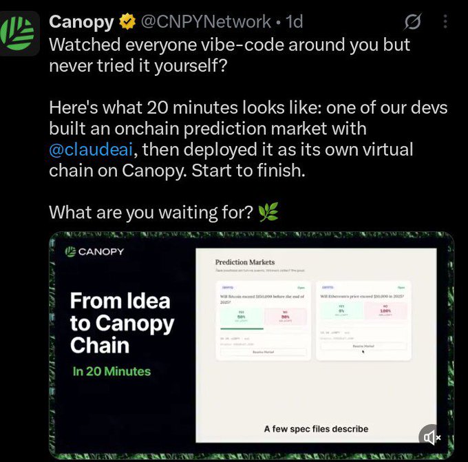 A tweet from Canopy (@CNPYNetwork) showcasing a video titled "From Idea to Canopy Chain in 20 Minutes," featuring a developer building an onchain prediction market using @claudeai and deploying it as a virtual chain, with a screenshot of a "Prediction Markets" dashboard showing "Yes/No" voting on questions like "Will Bitcoin exceed $204,000 by the end of 2025?" and "Will Ethereum's price exceed $20,000 in 2025?".