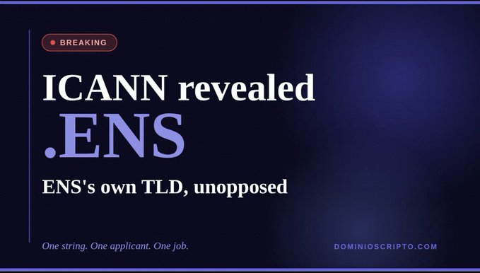 A breaking news style graphic with a dark blue background announcing "ICANN revealed .ENS" as "ENS's own TLD, unopposed" with the tagline "One string. One applicant. One job." and the source "DOMINIOSCRIPTO.COM" in the corner.