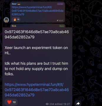 A screenshot of a Telegram message about an experimental token launch on Hyperliquid (HL), with a contract address '0x972463f1646d8e57ae70a8cab46945da62852a79' and the text 'Xeer launch an experiment token on HL. Idk what his plans are but I trust him to not hold any supply and dump on folks.'