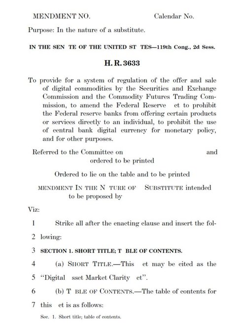 This image shows the first page of an amendment in the nature of a substitute to H.R. 3633 (the CLARITY Act) in the 119th Congress, which would regulate digital commodities through the SEC and CFTC and is referred to as the "Digital Asset Market Clarity Act."

The document relates to the accompanying post by displaying the official legislative text of the comprehensive crypto market structure bill being championed for Senate passage, demonstrating the bill's formal introduction with its short title and table of contents section.
