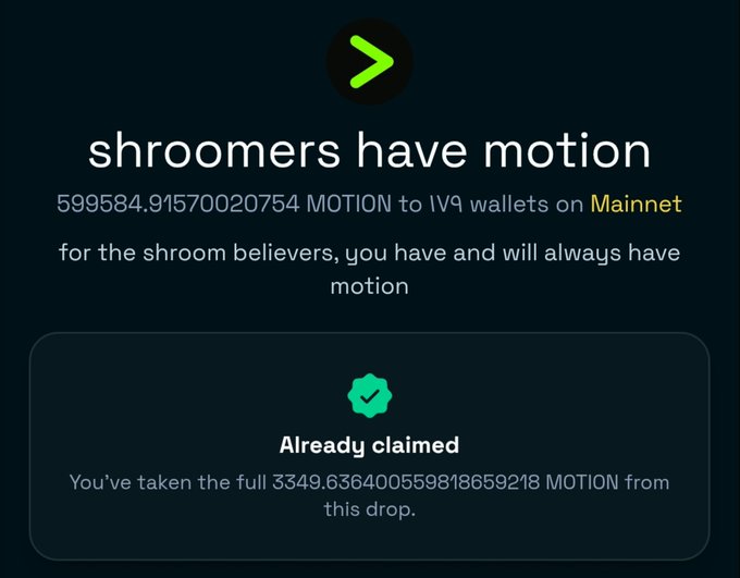 Screenshot showing 'shroomers have motion' with text stating 599584.91570020754 MOTION distributed to 149 wallets on Mainnet, marked as 'Already claimed' with 3349.636400559818659218 MOTION taken from the drop.