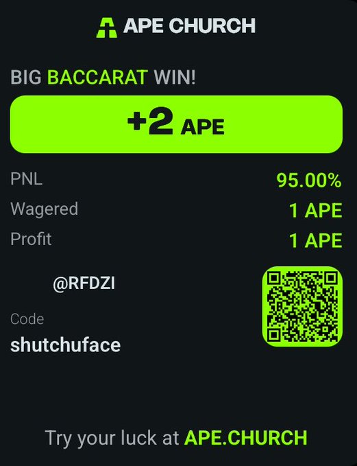 A promotional graphic for 'APE CHURCH' displays a 'BIG BACCARAT WIN!' of '+2 APE', with a 95.00% PNL, 1 APE wagered, and a referral code 'shutchuface' next to a QR code.