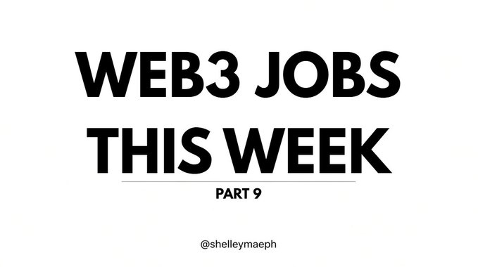 A graphic with bold black text on white background reading "WEB3 JOBS THIS WEEK — PART 9" with the handle "@shelleymaeph" at the bottom, serving as a header image for a weekly roundup of Web3 job listings starting with positions at Streamflow, Orca, and Aave.