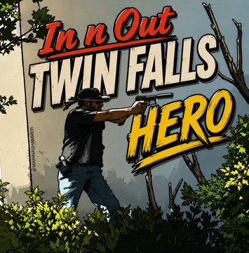 The image shows a stylized poster with the text "In n Out TWIN FALLS HERO" featuring an illustrated figure pointing a gun, set against a backdrop of trees. The poster relates to the post about $JORDAN being identified by name in news coverage of an incident at an In-N-Out Burger in Twin Falls, framing him as a "hero" rather than highlighting any wrongdoing.