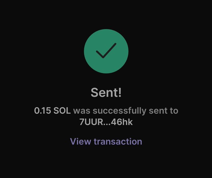 A successful transaction confirmation screen showing "0.15 SOL was successfully sent to 7UUR...46hk" with a green checkmark. This relates to the post by displaying proof that 0.15 SOL was indeed sent to user @MOFO235, while teasing others to be the next recipient.
