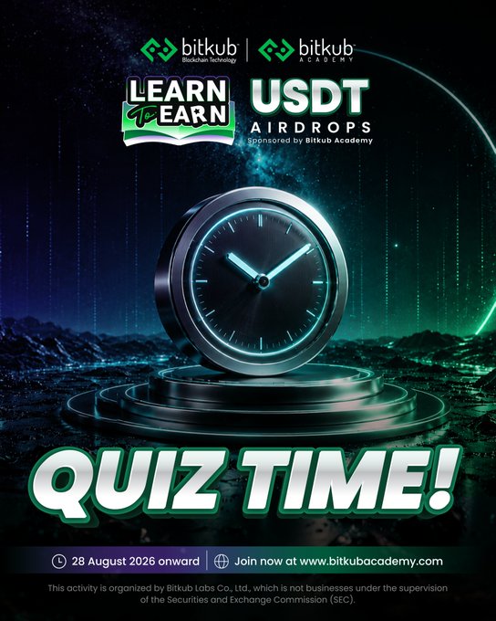 A promotional poster for Bitkub Academy's "Learn to Earn USDT Airdrops" program featuring a glowing clock on a pedestal in a cosmic setting, with "QUIZ TIME!" text and a date of "28 August 2026 onward."