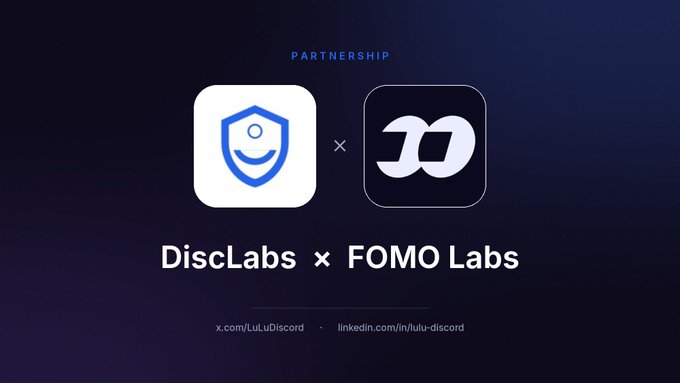 A partnership announcement graphic for 'DiscLabs x FOMO Labs' on a dark blue gradient background, with social links to x.com/LuLuDiscord and linkedin.