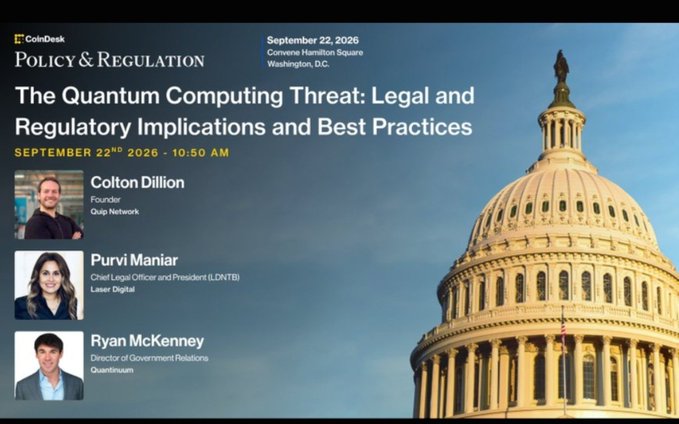 A CoinDesk 'Policy & Regulation' event announcement for 'The Quantum Computing Threat: Legal and Regulatory Implications and Best Practices' on September 22, 2026, featuring speakers Colton Dillion, Purvi Maniar, and Ryan McKenney.