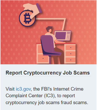 An informational graphic titled 'Report Cryptocurrency Job Scams' advising viewers to visit ic3.gov, the FBI's Internet Crime Complaint Center, featuring an illustration of a person at a computer with a Bitcoin icon.