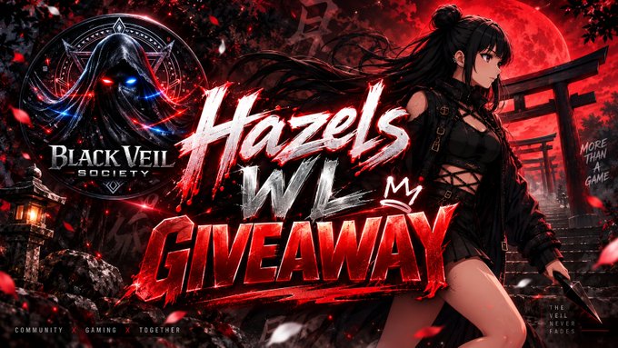 A promotional graphic for 'Hazels WL MY GIVEAWAY' by 'BLACK VEIL SOCIETY' features anime-style artwork of a girl in black leather against a red moon background with Japanese torii gates.