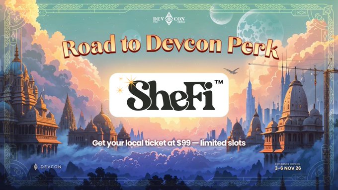 A promotional graphic for Devcon SEA's 'Road to Devcon Perk' featuring the SheFi logo, advertising local tickets at $99 for the event taking place 3-6 November.