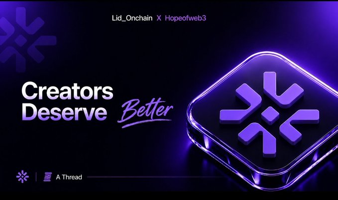 A digital promotional banner with a purple and black color scheme displays the text 'Lid_Onchain X Hopeofweb3', 'Creators Deserve Better', and 'A Thread' alongside a 3D snowflake-style logo.