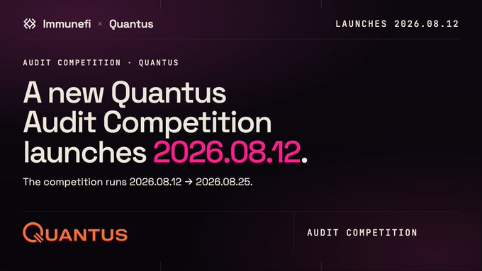 A promotional banner for the Quantus Audit Competition, hosted by Immunefi, announcing its launch on 2026.08.12 and noting that the competition will run from August 12-25, 2026, matching the details shared in the accompanying post.