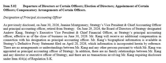 A regulatory filing text excerpt titled 'Item 5.02 Departure of Directors or Certain Officers' discussing the designation of Andrew Kang as Strategy's principal accounting officer, effective June 30, 2026, following Jeanine Montgomery's retirement.