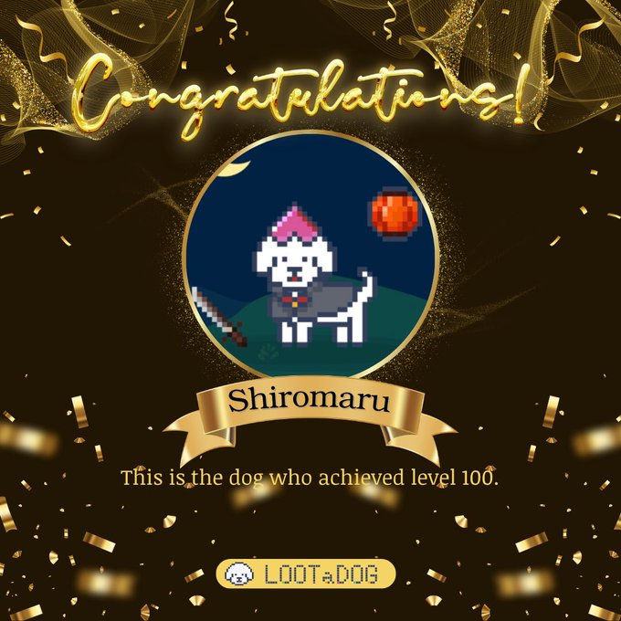 A "Congratulations!" screen featuring a pixel art dog named "Shiromaru" with text stating "This is the dog who achieved level 100," with a "LOOTADOG" button at the bottom and a gold celebratory background.