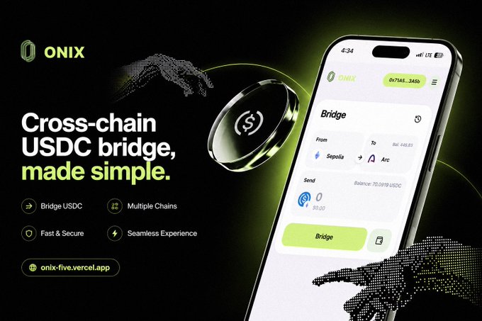 A promotional graphic for ONIX advertising a 'Cross-chain USDC bridge, made simple' with features 'Bridge USDC', 'Multiple Chains', 'Fast & Secure', and 'Seamless Experience', showing a smartphone displaying the bridge interface from Sepolia to Arc.