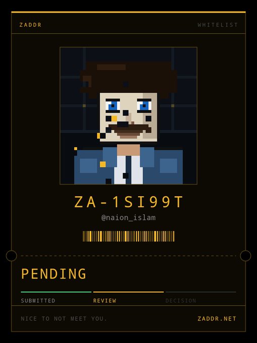 A pixelated portrait-style NFT application card displays the username "@naion_islam" with ID "ZA-1SI99T" and a "PENDING" status highlighted on the progress bar at the "REVIEW" stage, illustrating the user's frustration with their unapproved application to Zaddr's whitelist.