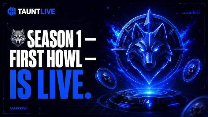 Promotional banner for 'TAUNT LIVE' featuring a blue wolf logo with the text 'SEASON 1 – FIRST HOWL – IS LIVE.'