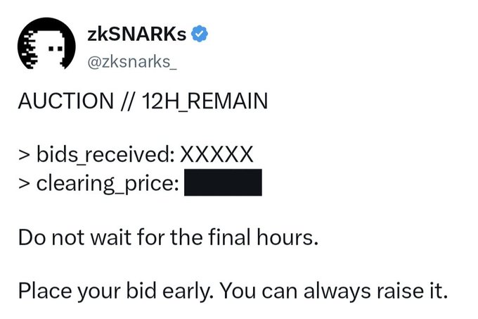 A tweet from verified account @zksnarkly (zkSNARKs) announcing an auction with 12 hours remaining, showing XXXXX bids received and a redacted clearing price, advising viewers to place bids early.