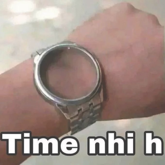 Meme showing a smartwatch displaying no time on a wrist, with the text 'Time nhi h' (Hindi for 'there's no time') overlaid at the bottom.