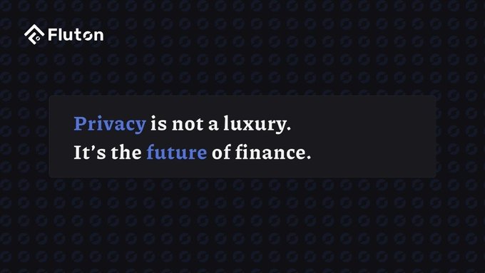 A dark blue graphic with a repeating circular pattern, displaying the Fluton logo and the text 'Privacy is not a luxury. It's the future of finance.'