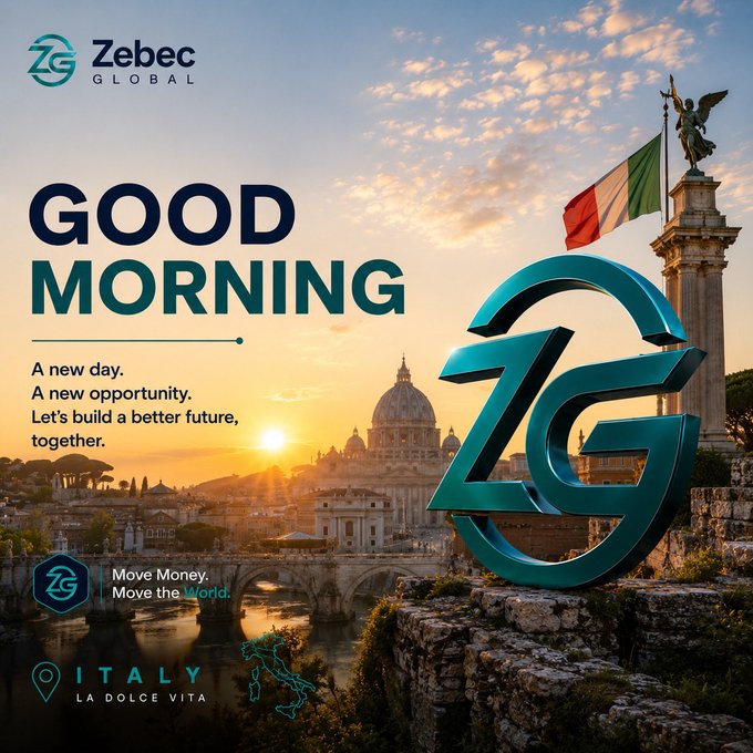 A promotional graphic for 'Zebec Global' featuring the text 'GOOD MORNING - A new day. A new opportunity. Let's build a better future, together.' against a sunset view of Rome, with 'ITALY LA DOLCE VITA' and 'Move Money. Move the World.' branding.