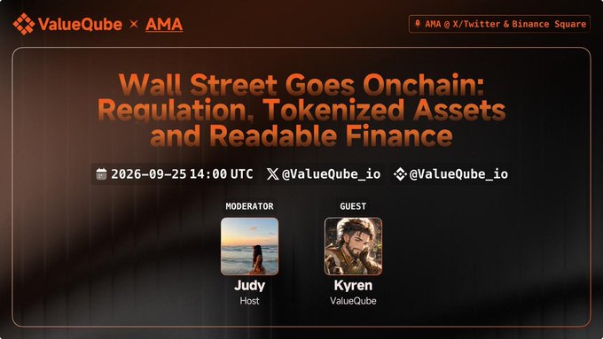 The image is a promotional graphic for a ValueQube × AMA event titled "Wall Street Goes Onchain: Regulation, Tokenized Assets and Readable Finance," scheduled for 2026-09-25 at 14:00 UTC, featuring moderator Judy as Host and guest Kyren from ValueQube, with handles @ValueQube_io. The graphic visually supports the post by introducing the AMA discussion about tokenized assets and onchain liquidity while regulations are still being developed.