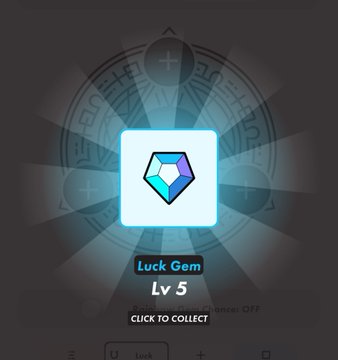A mobile game screen displays a 'Luck Gem' Level 5 reward notification with 'CLICK TO COLLECT' prompt against a mystical circular rune background.