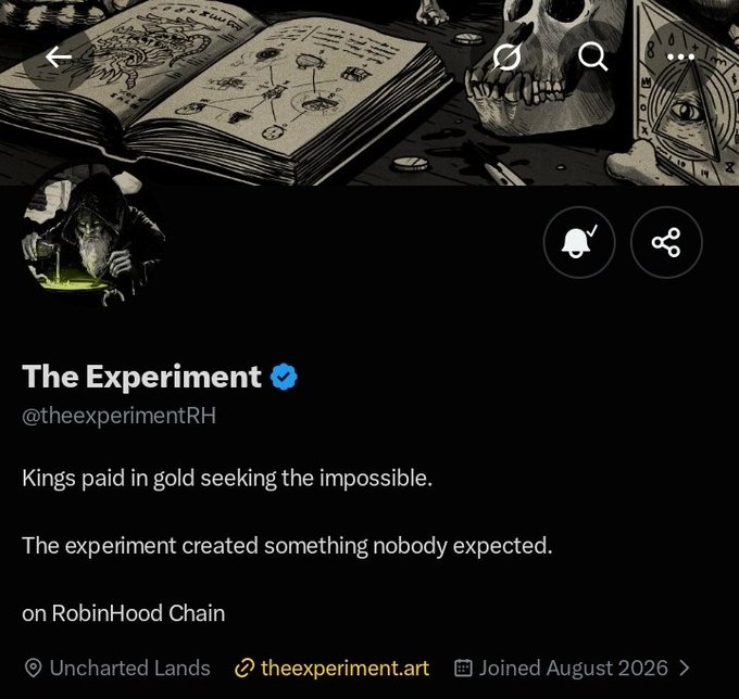 A Twitter profile for 'The Experiment' (@theexperimentRH) with banner showing mystical imagery including a book, skull, and all-seeing eye. Bio reads: 'Kings paid in gold seeking the impossible. The experiment created something nobody expected. on RobinHood Chain' with location 'Uncharted Lands' and joined August 2026.