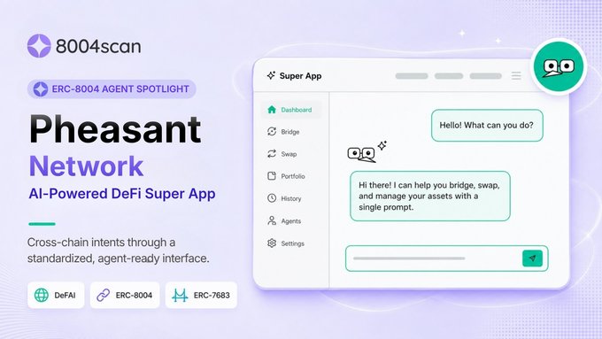 A promotional banner for 8004scan highlighting "Pheasant Network," an "AI-Powered DeFi Super App," featuring an interface mockup with a chat assistant offering to help bridge, swap, and manage assets across DeFAI, ERC-8004, and ERC-7683 protocols.