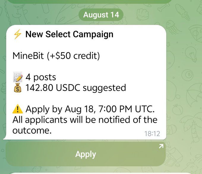 A notification dated August 14 announces a "New Select Campaign" for MineBit with a +$50 credit, requesting 4 posts for 142.80 USDC, with applications due by August 18, 7:00 PM UTC.