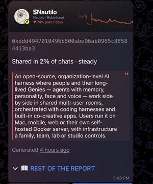 A Telegram message from $Nautilo (Robinhood) describes it as an open-source, organization-level AI harness where people and their long-lived Genies — agents with memory, personality, face and voice — work side by side in shared multi-user rooms, with a code reference 0xddd4947010496b500abe96ab0965c38584413ba3.