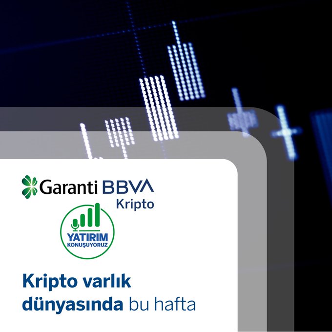 A digital graphic for Garanti BBVA Kripto displays the text 'Kripto varlık dünyasında bu hafta' over a stylized stock chart background.