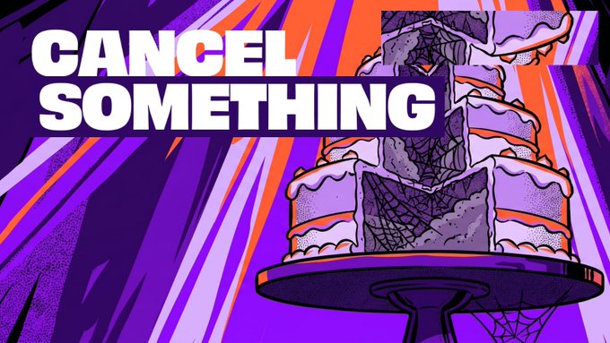 A bold graphic featuring the text "CANCEL SOMETHING" alongside a tiered purple and white cake adorned with spider webs, visually tying into a campaign inviting people to call out things they find overrated or overhyped.