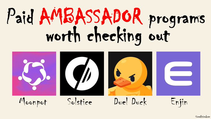 The image features the text "Paid AMBASSADOR programs worth checking out" above four logo squares labeled "Moonpot," "Solstice," "Duel Duck," and "Enjin." The graphic relates to the post by visually showcasing the first ambassador opportunity mentioned—Moonpot—alongside other potential paid ambassador programs to explore.