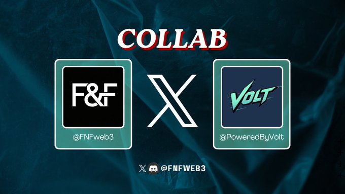 A collaboration announcement graphic featuring the F&F (@FNFweb3) and VOLT (@PoweredByVolt) logos side by side with a stylized "X" between them, displayed against a dark teal crumpled background. The "COLLAB" header and social handle @FNFWEB3 indicate this image promotes the FNF x Volt partnership described in the post.