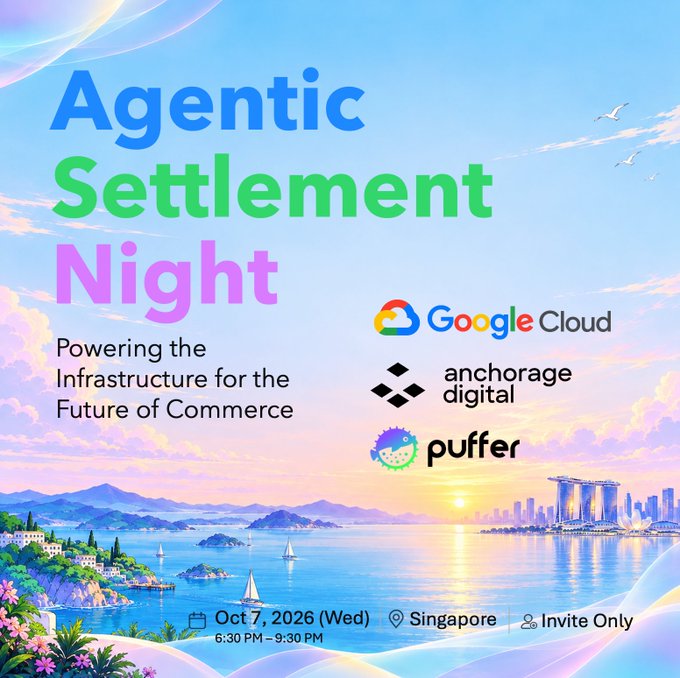 A colorful Singapore harbor illustration promotes "Agentic Settlement Night," an invite-only event co-hosted by Puffer, Google Cloud, and Anchorage Digital on October 7, 2026 (6:30-9:30 PM) during Token2049, with the tagline "Powering the Infrastructure for the Future of Commerce."