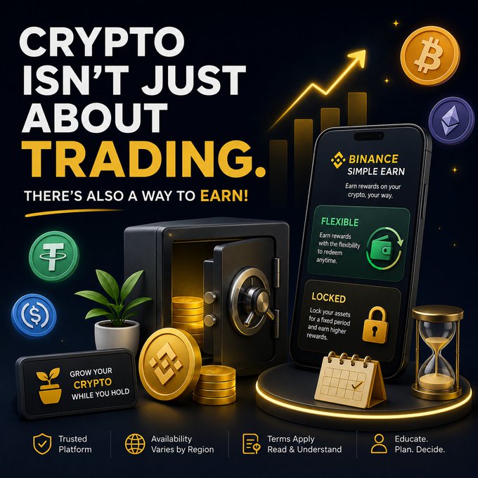 A Binance promotional graphic featuring the headline "Crypto Isn't Just About Trading. There's Also a Way to Earn!" alongside a smartphone displaying the Simple Earn interface with Flexible and Locked staking options, a vault safe, and cryptocurrency icons (Bitcoin, Ethereum, Tether, BNB). The image visually reinforces the post's message by highlighting crypto earning products beyond active trading.