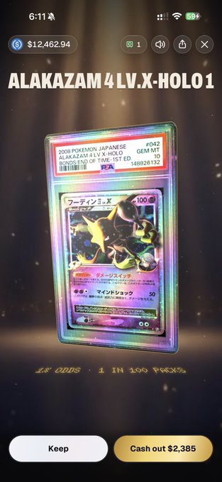 A mobile app screen shows a graded Pokémon card, “ALAKAZAM 4 LV.X-HOLO1,” with “$12,462.94” at the top and buttons labeled “Keep” and “Cash out $2,385.”